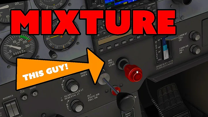 What is Mixture for aircraft? Find out about the big RED knob!