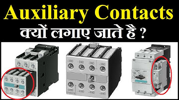 Why Use Auxiliary Contacts in Contactor, MPCB and MCCB (Hindi). LearnEEE