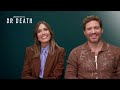 DR. DEATH Season 2 Interview! Mandy Moore, Edgar Ramirez, Ashley Madekwe, Luke Kirby, G Hammarsten