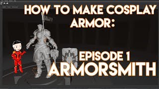 How To Make Cosplay Armor: Episode 1 - Armorsmith software - TUTORIAL