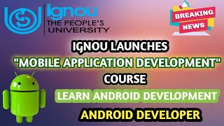 Learn Mobile Application Development Course From IGNOU| Learn Android & Python| Android Tutorials