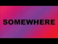 Scissor Sisters - Somewhere (Lyric video)