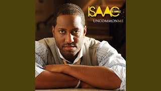 Video thumbnail of "Isaac Carree - Uncommon Me"