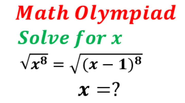 How to Solve for x | Mathematics Olympiad Problems