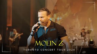 Moein Z - Toronto Concert Tour 2024 معین زد - تور کنسرت کانادا