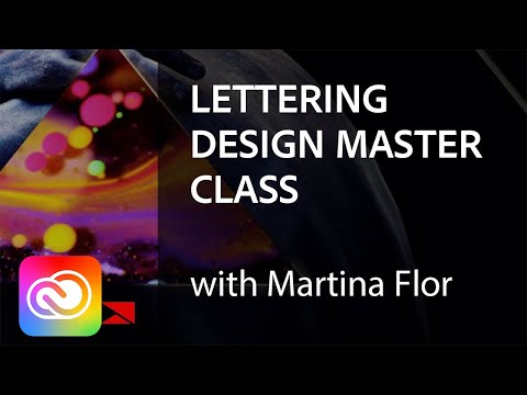 Lettering Design Master Class with Martina Flor | Adobe Creative Cloud