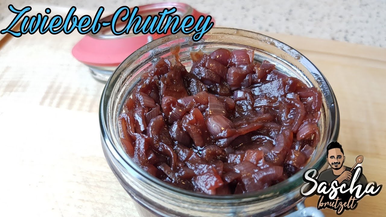 Rotes ZWIEBEL-CHUTNEY | die perfekte Zutat für Vielem | Sascha brutzelt