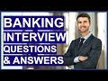 Banking interview questions and answers how to pass a retail bank interview