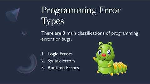 Introduction to Coding - Types of Programming Errors (2020)