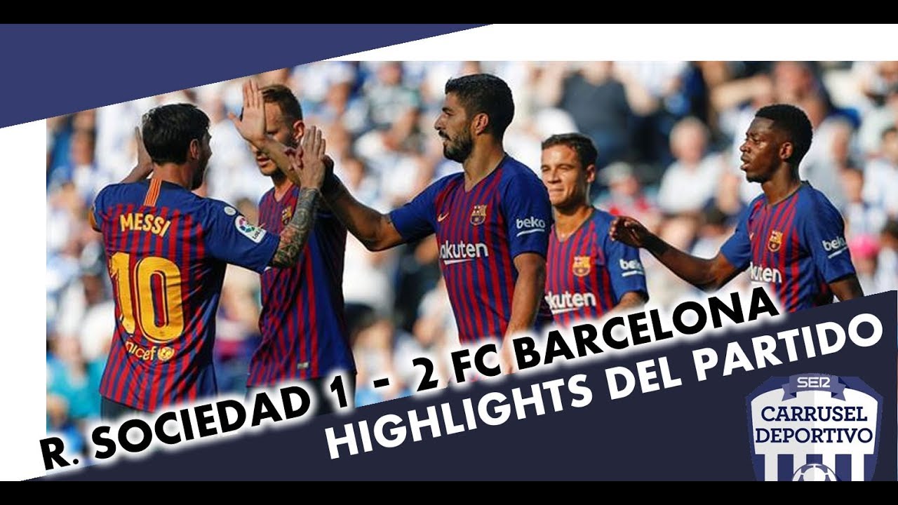 Real Sociedad 1 - 2 FC Barcelona: goles y resumen - YouTube