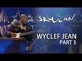 Wyclef Jean – «911» Acoustic Scandinavian Remix | Part 3 | SVT/NRK/Skavlan