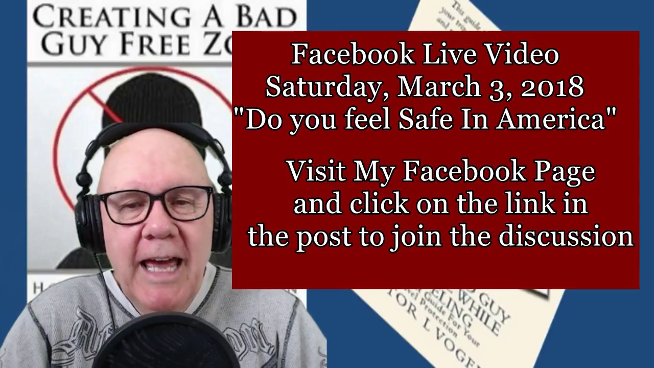 Facebook Live Show :  Do you feel safer in America? Facebook Live Show :  Do you feel safer in America?