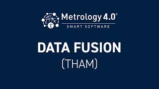Data Fusion (THAM) | Metrology 4.0 Smart Software
