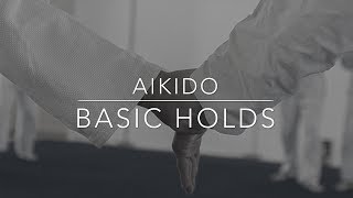Aikido - Why start from basic holds?