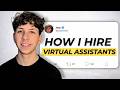 How I Hire Virtual Assistants For My Amazon FBA Business (Step by Step Guide)