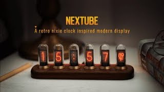 Nextube - A retro nixie clock inspired modern display