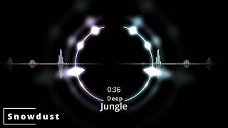 Snowdust - Deep Jungle | Game music