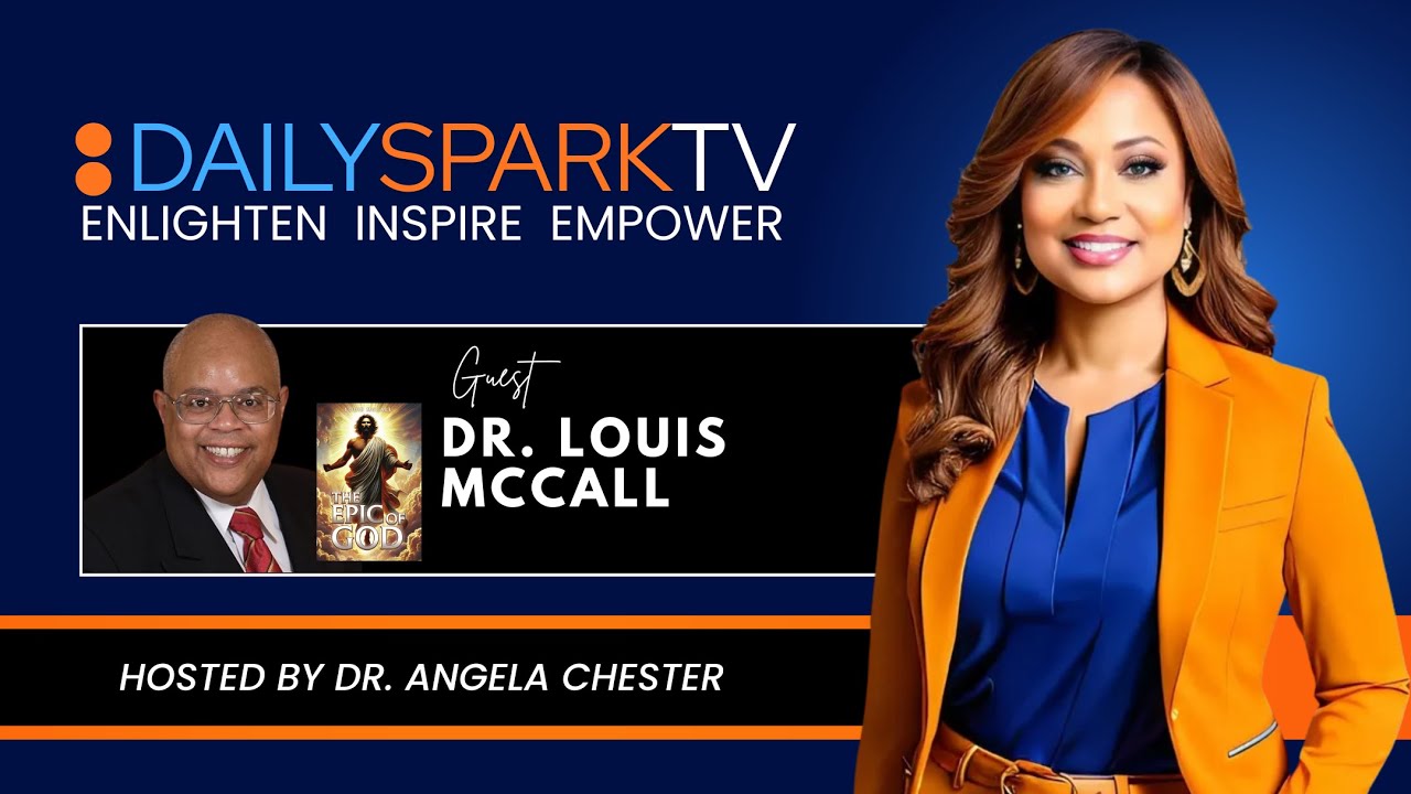 DAILY SPARK TV | S16EP6 Louis McCall: The Epic of God - YouTube