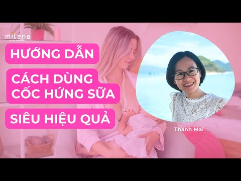Hướng Dẫn Cách Dùng Cốc Hứng Sữa NatureBond Chi Tiết