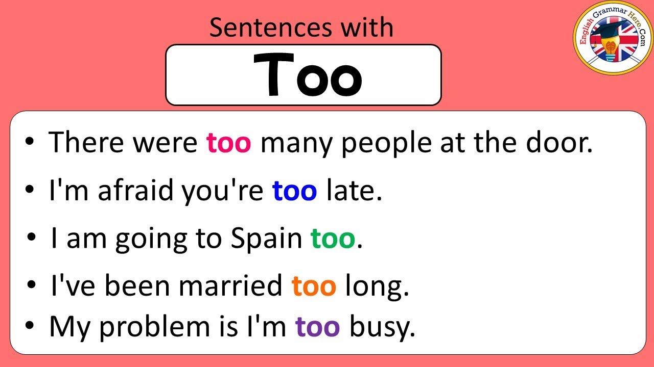 Too Examples Sentences with Too, Too in a Sentence, Example Sentences about Too # ...