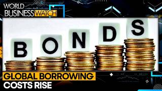 Why Are Bond Yields Rising | WION | World Business Watch