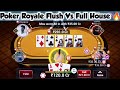 Poker royale flush vs full house  teen patti gold  poker