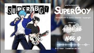 SISASOSE ft @NassID  - Superboy (Rosemarry ft Gania - Supergirl) Pop Punk cover