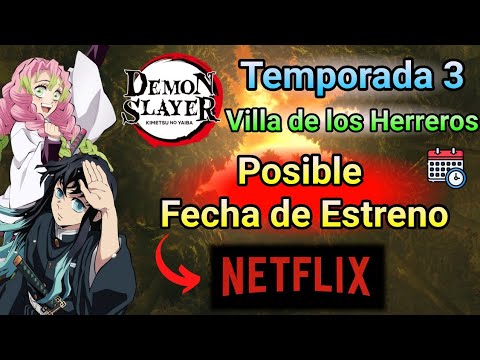 Demon Slayer: Kimetsu no Yaiba llega a Netflix con su tercera temporada en  español latino: conoce la fecha de estreno, doblaje y más para México y  Latinoamérica