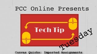 Celebrity Tech Tip Tuesday: Canvas Quirks -- Imported Assignments Net Worth