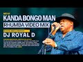 KANDA BONGO MAN RHUMBA VIDEO MIX DJ ROYAL D KANDA BONGO MAN RHUMBA VIDEO MIX DJ ROYAL D