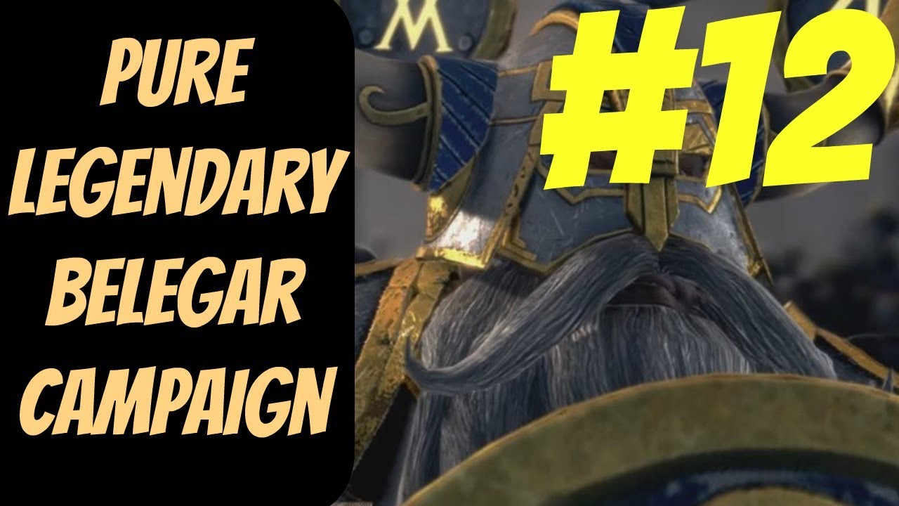 lets play a little game Pure Legendary Belegar Campaign #12 (NEW) -- Total War: Warhammer