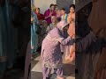 ਬੇਬੇ ਜੀ ਨੇ ਬਹੁਤ ਰੌਣਕਾਂ ਲੱਗੀਆਂ #punjabiculture #punjabiwedding #weddinghighlights #grandmother#shorts
