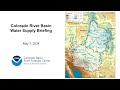 CBRFC May 2024 Colorado River Basin Water Supply Webinar