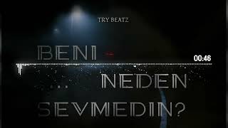 Beni Neden Sevmedin? - Melankolik Beat - Emotional Sad 