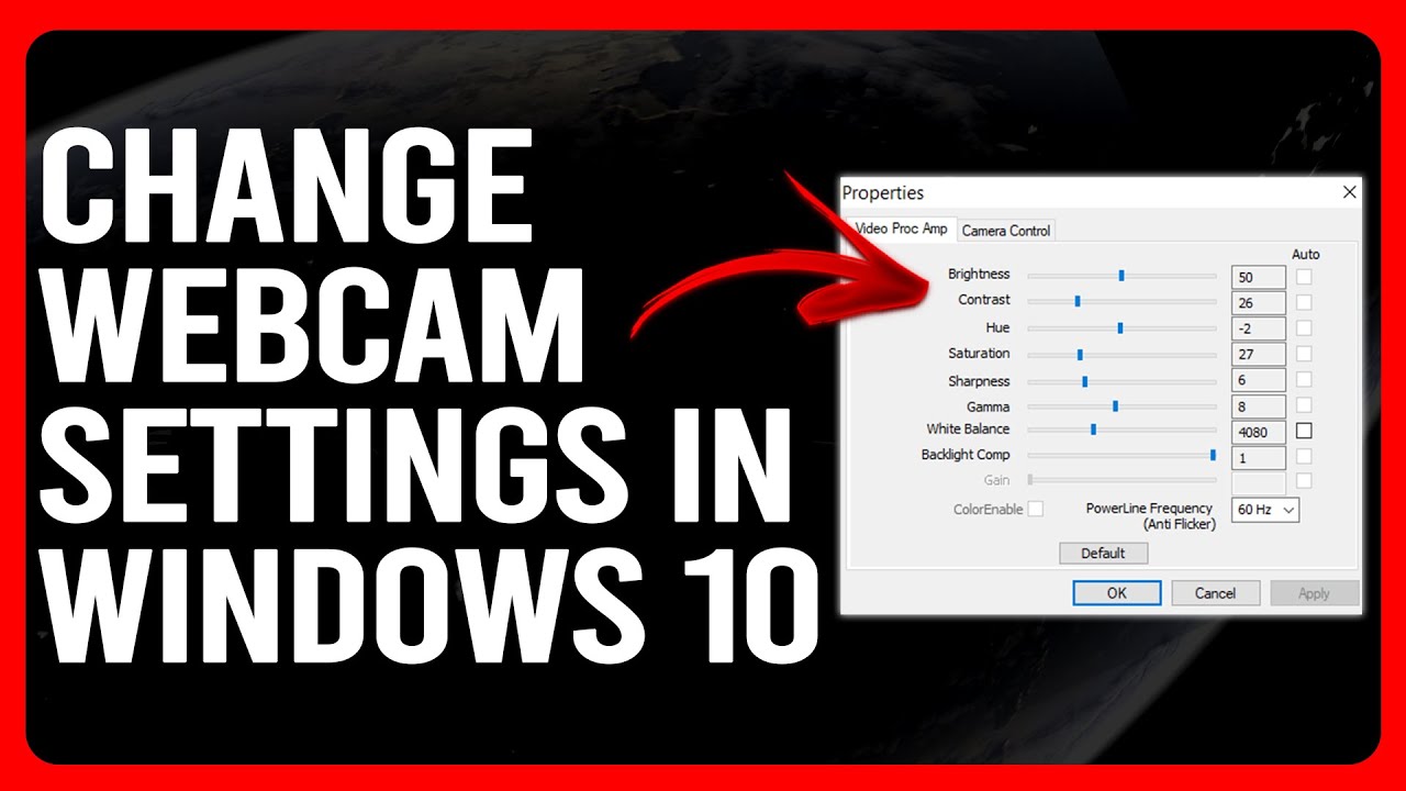 How To Change Webcam Settings In Windows 10 (How To Adjust/Configure ...
