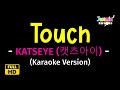 Touch - KATSEYE (캣츠아이) (Karaoke Version)