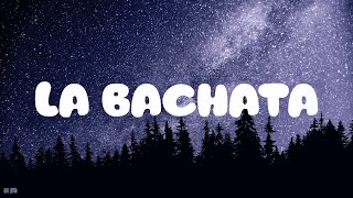 Manuel Turizo - La Bachata (Letra)