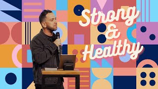 Strong & Healthy - Pastor Joey Sarlo
