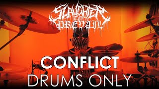 Slaughter To Prevail (Evgeny Novikov) - Conflict [DRUMS ONLY]