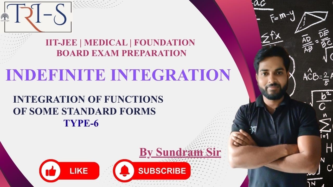 Integraton of function of some standerd forms (type - 6) Class-12th | IIT-JEE | BY Sundram Sir