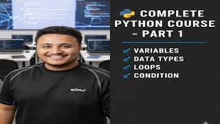 Python Course Part 1 (Basics) Variables , DataTypes,Loops,Conditions,TypeCasting