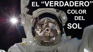 EL "VERDADERO" COLOR DEL SOL