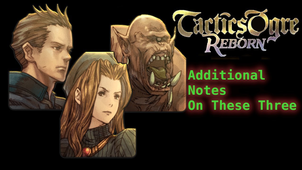 Tactics Ogre Reborn: Additional Notes on Dark Priest, Ranger, and Cyclops