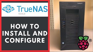 How to Install and Configure TrueNAS Scale