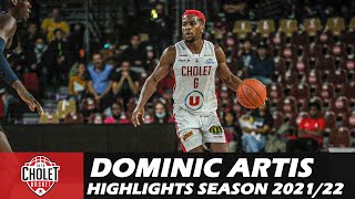 Dominic ARTIS • Highlights Season 2021/2022 • Cholet Basket