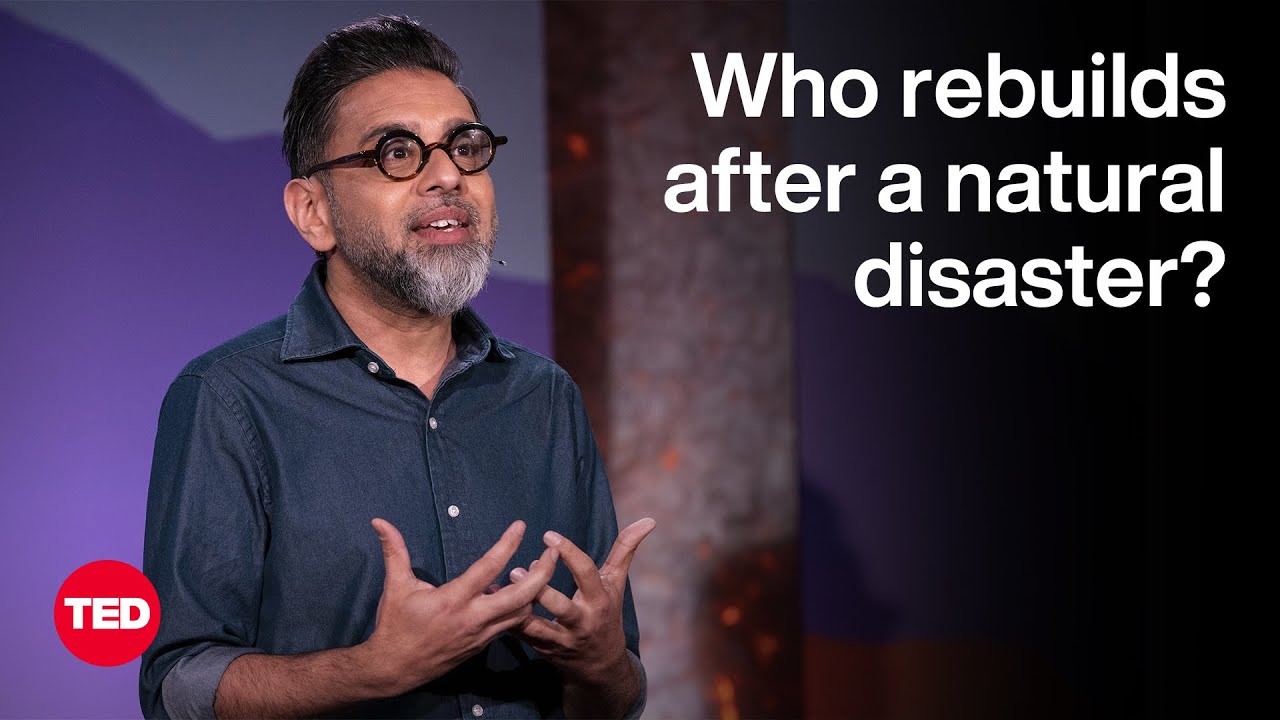 Workers Rebuilding Communities in the Aftermath of Natural Disasters | Saket Soni | TED – Video