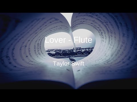 Taylor Swift Lover Flute Sheet Music