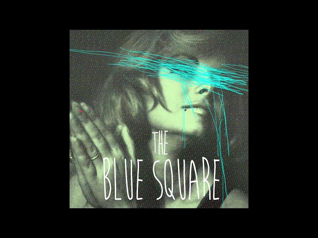 The Blue Square - The Blue Square LP [Full Album] - YouTube