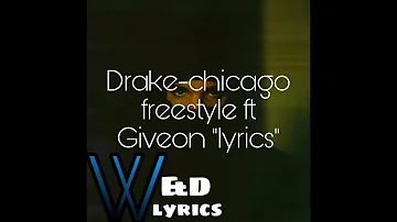 Drake-Chicago freestyle ft Giveon "lyrics" (audio)