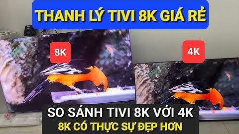 So sánh tv 4k và full hd năm 2024